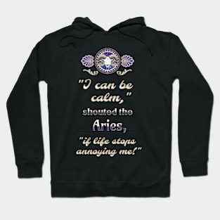 Ironic astrological quotes: Aries Hoodie